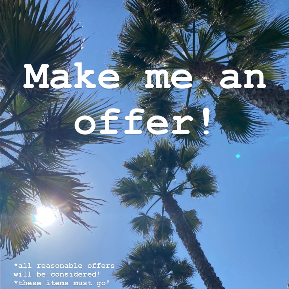 MAKE ME AN OFFER!!